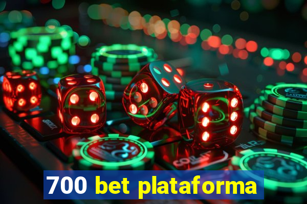 700 bet plataforma